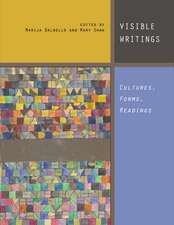 Visible Writings: Cultures, Forms, Readings