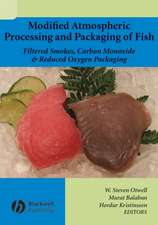 Modified Atmospheric Processing and Packaging of Fish: Filtered Smokes, Carbon Monoxide, and Reduced Oxygen Packaging