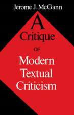 Critique of Modern Textual Criticism