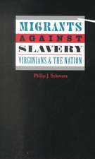 Migrants Against Slavery: Virginians and the Nation