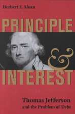 Principle and Interest: Thomas Jefferson and the Problem of Debt