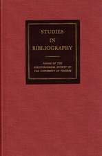 Studies in Bibliography: Papers of the Bibliographical Society of the University of Virginia