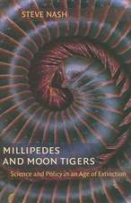 Millipedes and Moon Tigers