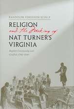 Religion and the Making of Nat Turner's Virginia