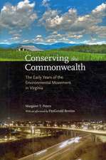 Conserving the Commonwealth: The Early Years of the Environmental Movement in Virginia