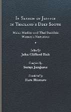 In Search of Justice in Thailand's Deep South