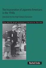 The Incarceration of Japanese Americans in the 1940s