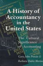 A History of Accountancy in the United States: The Cultural Significance of Accounting. Revised Edition.