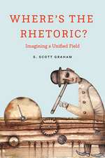 Where's the Rhetoric?: Imagining a Unified Field