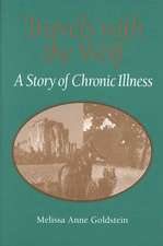 TRAVELS WITH THE WOLF: A STORY OF CHRONIC ILLNESS