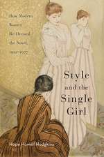 Style and the Single Girl: How Modern Women Re-Dressed the Novel, 1922–1977