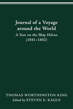 JOURNAL OF A VOYAGE AROUND THE WORLD: A YEAR ON THE SHIP HELENA (1841-1842)