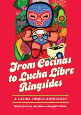 From Cocinas to Lucha Libre Ringsides: A Latinx Comics Anthology