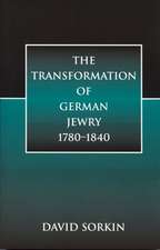 The Transformation of German Jewry, 1780-1840