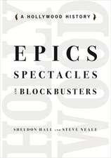 Epics, Spectacles, and Blockbusters