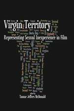 Virgin Territory: Representing Sexual Inexperience in Film