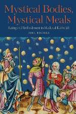 Mystical Bodies, Mystical Meals