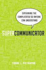 Supercommunicator