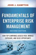 Fundamentals of Enterprise Risk Management: How Top Companies Assess Risk, Manage Exposure, and Seize Opportunity