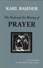 The Need and the Blessing of Prayer