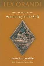 The Sacrament of Anointing of the Sick