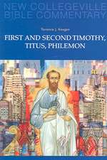 First and Second Timothy, Titus, Philemon