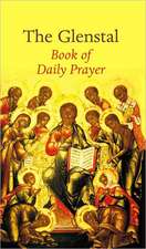 The Glenstal Book of Daily Prayer: A Benedictine Prayer Book