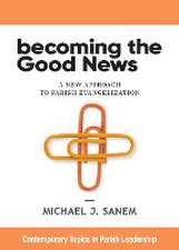 Becoming the Good News