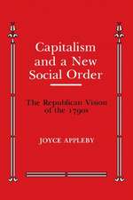 Capitalism and a New Social Order – The Republican Vision of the 1790s