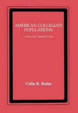 American Collegiate Populations – A Test of the Traditional View