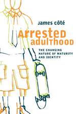 Arrested Adulthood – The Changing Nature of Maturity and Identity