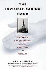 The Invisible Caring Hand – American Congregations and the Provision of Welfare