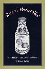 Nature`s Perfect Food – How Milk Became America`s Drink