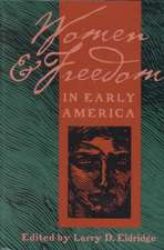 Women and Freedom in Early America