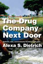 The Drug Company Next Door – Pollution, Jobs, and Community Health in Puerto Rico