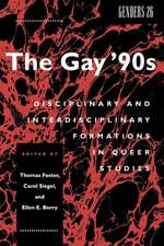 The Gay `90s – Disciplinary and Interdisciplinary Formations in Queer Studies