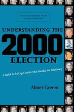 Understanding the 2000 Election – A Guide to the Legal Battles that Decided the Presidency