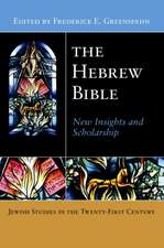 The Hebrew Bible – New Insights and Scholarship