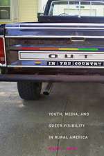 Out in the Country – Youth, Media, and Queer Visibility in Rural America