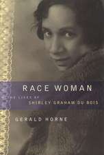 Race Woman – The Lives of Shirley Graham Du Bois