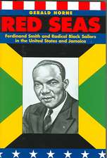 Red Seas – Ferdinand Smith and Radical Black Sailors in the United States and Jamaica