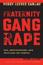 Fraternity Gang Rape – Sex, Brotherhood, and Privilege on Campus