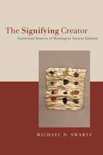 The Signifying Creator – Nontextual Sources of Meaning in Ancient Judaism