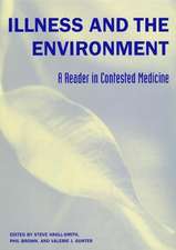 Illness and the Environment – A Reader in Contested Medicine