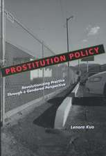 Prostitution Policy – Revolutionizing Practice through a Gendered Perspective