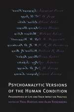 Psychoanalytic Versions of the Human Condition – Philosophies of Life and Their Impact on Practice