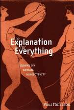 The Explanation For Everything – Essays on Sexual Subjectivity