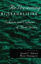 RePresenting Bisexualities – Subjects and Cultures of Fluid Desire