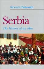 Serbia – The History of an Idea