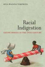 Racial Indigestion – Eating Bodies in the 19th Century